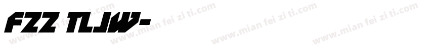 FZZ TLJW字体转换